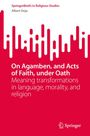 Der Titel lautet: "On Agamben, and Acts of Faith, under Oath". Unten ein stilisiertes Muster in Weiß auf rotem Hintergrund.