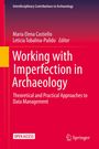 Working with Imperfection in Archaeology, Buch