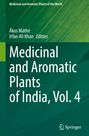 "Medicinal and Aromatic Plants of India, Vol. 4." Bearbeitet von Ákos Máthé und Irfan Ali Khan. Grüner Hintergrund.