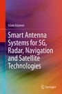 Islam Islamov: Smart Antenna Systems for 5G, Radar, Navigation and Satellite Technologies, Buch