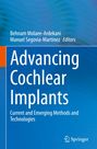 "Advancing Cochlear Implants: Current and Emerging Methods and Technologies" von Behnam Molaee-Ardekani und Manuel Segovia-Martinez.