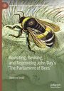 Ein Buchcover mit einer Illustration einer Biene. Titel: „Revisiting, Revising, and Regenering John Day's 'The Parliament of Bees'“. Autor: Deanna Smid.