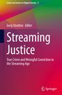 Titel: "Streaming Justice". Untertitel: "True Crime and Wrongful Conviction in the Streaming Age". Bunter Hintergrund.