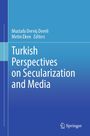 "Turkish Perspectives on Secularization and Media" von Mustafa Derviş Dereli und Metin Eken, Herausgeber. Springer Logo.