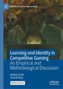 Fredrik Rusk: Learning and Identity in Competitive Gaming, Buch