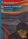 „Madness and the Sea: A Literary History“ von Ian D. Copestake. Ausdrucksstarkes Gemälde mit roten und orangen Tönen.