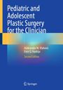 Titel: Pediatric and Adolescent Plastic Surgery for the Clinician. Autoren: Aleksandar M. Vlahovic, Emir Q. Haxhija. Zweite Ausgabe.