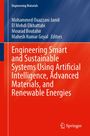 Engineering Smart and Sustainable Systems Using Artificial Intelligence, Advanced Materials, and Renewable Energies, Buch