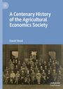 Titel: „A Centenary History of the Agricultural Economics Society“. Autor: David Stead. Historisches Gruppenfoto.