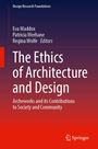 "The Ethics of Architecture and Design: Archeworks and its Contributions to Society and Community" von mehreren Editoren.