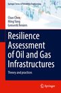 Chao Chen: Resilience Assessment of Oil and Gas Infrastructures, Buch