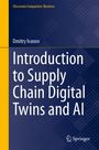 Dmitry Ivanov: Introduction to Supply Chain Digital Twins and AI, Buch