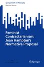 SpringerBriefs in Philosophy, Martina Marras. Feminist Contractarianism: Jean Hampton’s Normative Proposal. Blau-weiße Grafik.