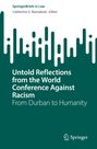 Text: "Untold Reflections from the World Conference Against Racism. From Durban to Humanity." Grafik mit vertikalen Linien.