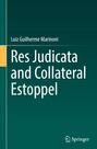 Luiz Guilherme Marinoni: Res Judicata and Collateral Estoppel, Buch