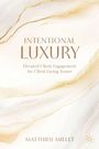 Matthieu Mielet: Intentional Luxury, Buch