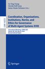 Titel: Coordination, Organizations, Institutions, Norms, and Ethics for Governance of Multi-Agent Systems XVIII, Workshop COINE 2025.