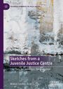 Matias Cordero Arce: Sketches from a Juvenile Justice Centre, Buch