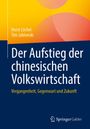 Horst Löchel: Der Aufstieg der chinesischen Volkswirtschaft, Buch