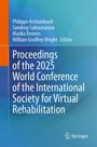 Texte: "Proceedings of the 2025 World Conference of the International Society for Virtual Rehabilitation." Blaue, orange Gestaltung.