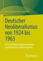 Arne Immo Andries Käthner: "Deutscher Neoliberalismus von 1924 bis 1963." Springer-Logo unten rechts, grünes Design.