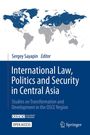 International Law, Politics and Security in Central Asia, Buch