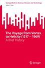 John Z. Shi: The Voyage from Vortex to Helicity (1517 - 1969), Buch