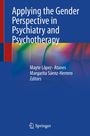 Text: "Applying the Gender Perspective in Psychiatry and Psychotherapy. Mayte López-Atanes, Margarita Sáenz-Herrero, Editors."

Illustration mit blauem Hintergrund und bunten Farbverläufen. Springer-Logo unten.