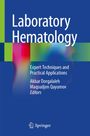 Titel: Laboratory Hematology. Untertitel: Expert Techniques and Practical Applications. Autoren: Akbar Dorgalaleh, Maqsudjon Qayumov. Bunte, abstrakte Hintergrundgrafik.