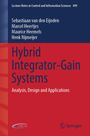 "Hybrid Integrator-Gain Systems: Analysis, Design and Applications." Autoren: Sebastiaan van den Eijnden, Marcel Heertjes, Maurice Heemels, Henk Nijmeijer. Oben blauer Hintergrund, unten roter Hintergrund. Springer's Logo unten rechts.