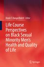Text: "Derek T. Dangerfield II Editor. Life Course Perspectives on Black Sexual Minority Men's Health and Quality of Life." 

Hintergrund: Rote Töne mit diagonalen Mustern, Springer-Logo unten rechts.
