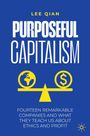 Titel: "Purposeful Capitalism" von Lee Qian. Untertitel: Vierzehn Unternehmen lehren Ethik und Gewinn. Symbole von Erde und Dollar auf Waage.