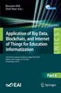Titel: Anwendung von Big Data, Blockchain und IoT für Bildungsinformatik, 4. EAI Konferenz, Beihai, China, August 18–20, 2024.