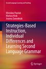 Joanna Zawodniak: Strategies-Based Instruction, Individual Differences and Learning Second Language Grammar, Buch