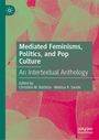 Mediated Feminisms, Politics, and Pop Culture, Buch
