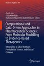 Titel: Computational and Data-Driven Approaches in Pharmaceutical Sciences. Autoren: Zoriah Aziz, Salah Alshehade.
