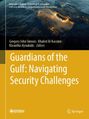 „Guardians of the Gulf: Navigating Security Challenges“. Titel über einer Weltkarten-Illustration.