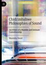 Masimba Hwati: Chidzimbahwe Philosophies of Sound, Buch