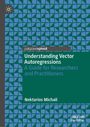 „Understanding Vector Autoregressions: A Guide for Researchers and Practitioners“ von Nektarios Michail. Geometrisches Muster und Logos.