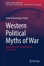 Titel: "Western Political Myths of War". Untertitel: "Implications for Global Weapon Governance". Dunkler Hintergrund mit Springer-Logo.