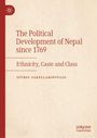 Spyros Sakellaropoulos: The Political Development of Nepal since 1769, Buch