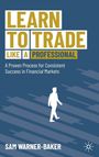 "Learn to Trade Like a Professional", Autor: Sam Warner-Baker. Silhouette eines gehenden Mannes auf blauem Hintergrund.