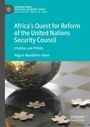 Text: "Africa's Quest for Reform of the United Nations Security Council". Ein Globus in Puzzleteilen auf Schachbrett.