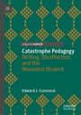 Edward J. Comstock: Catastrophe Pedagogy, Buch