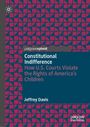 „Constitutional Indifference“, ein Buch von Jeffrey Davis. Titel auf blauem Hintergrund, umgeben von rotem Muster.