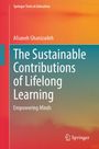 Afsaneh Ghanizadeh: The Sustainable Contributions of Lifelong Learning, Buch