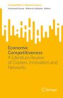 "SpringerBriefs in Regional Science. Economic Competitiveness: A Literature Review of Clusters, Innovation and Networks. Gelber Hintergrund."