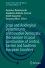 Legal and Axiological Determinants of Innovative Democratic Mechanisms in Local Communities of Central, Eastern and Southern European Countries, Buch