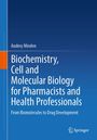 Titel: "Biochemistry, Cell and Molecular Biology for Pharmacists and Health Professionals". Blaues Design mit orangem Streifen.