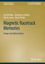 "Buchtitel: Magnetic Racetrack Memories - Design and Optimizations. Autoren: Asif Ali Khan, Jeronimo Castrillon."